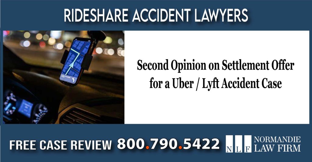 Second Opinion on Settlement Offer for a Uber Lyft Accident Case lawyer attorney sue compenastion