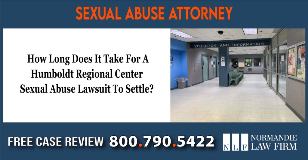 How Long Does It Take For A Humboldt Regional Center Sexual Abuse Lawsuit To Settle lawsuit lawyer