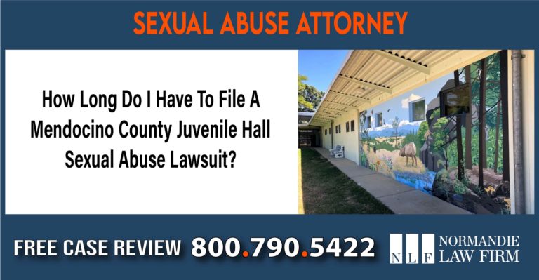 How Long Do I Have To File A Mendocino County Juvenile Hall Sexual Abuse Lawsuit