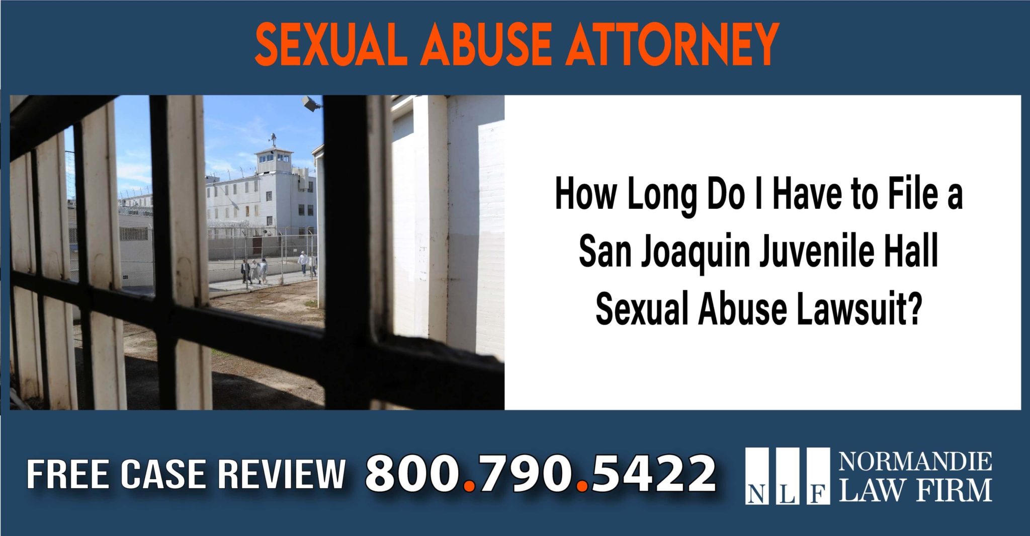 How Long Do I Have To File A San Joaquin Juvenile Hall Sexual Abuse Lawsuit