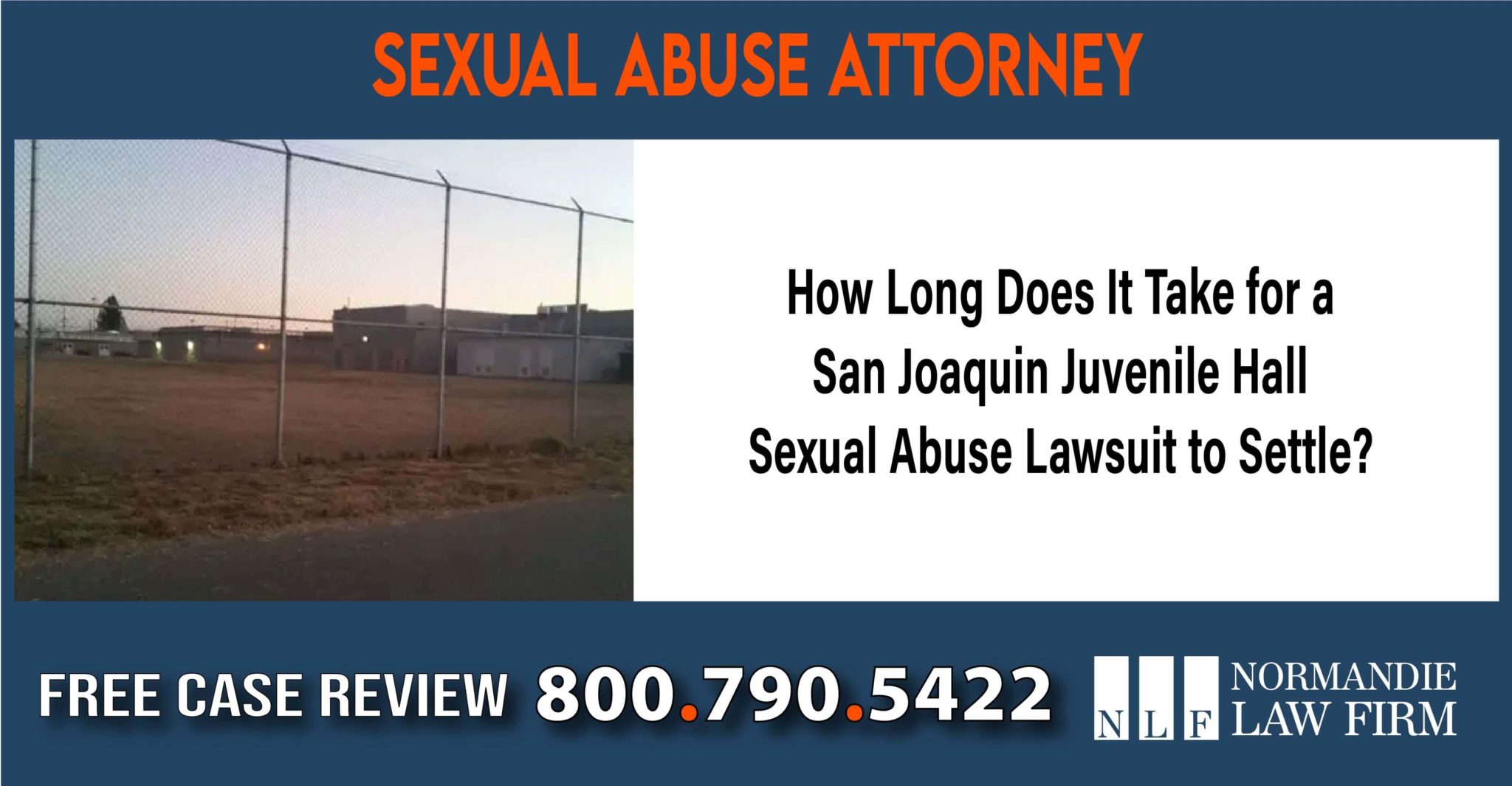 How Long Does It Take For A San Joaquin Juvenile Hall Sexual Abuse Lawsuit To Settle