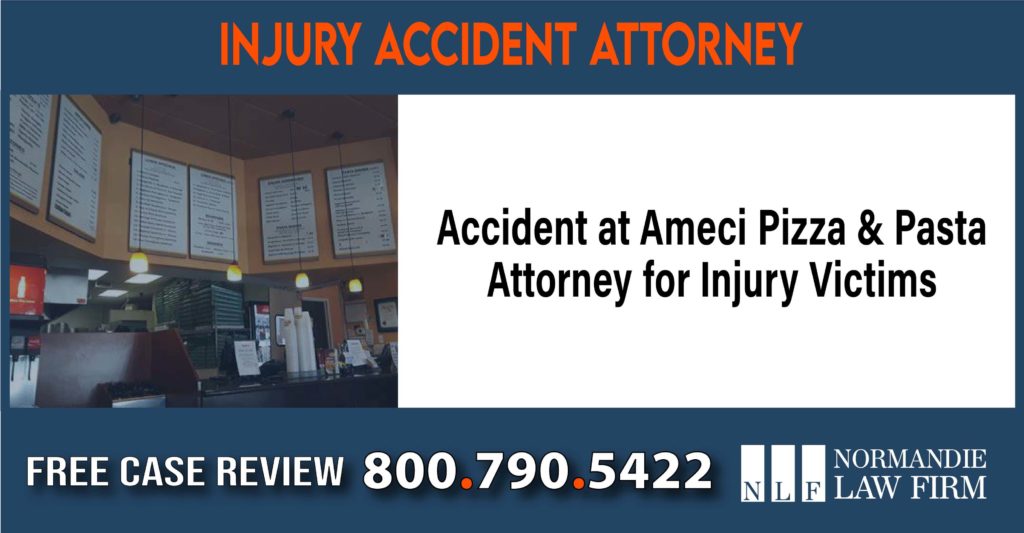 Accident at Ameci Pizza & Pasta - Attorney for Injury Victims lawyer sue compensation incident