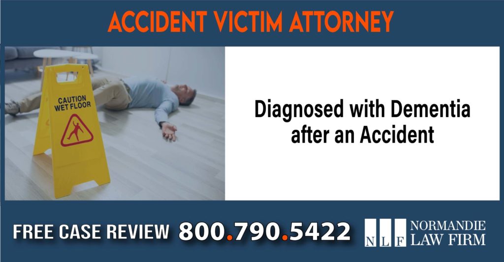 Diagnosed with Dementia after an Accident - Lawyer for Accident Victims liability attorney lawyer sue compensation