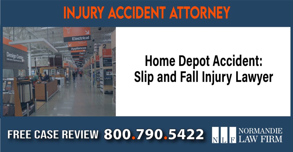 Home Depot Accident Slip and Fall Injury Lawyer sue liability attorney