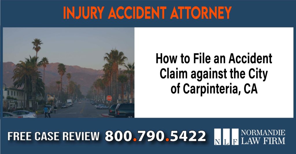 How to File an Accident Claim against the City of Carpinteria CA lawyer attorney sue