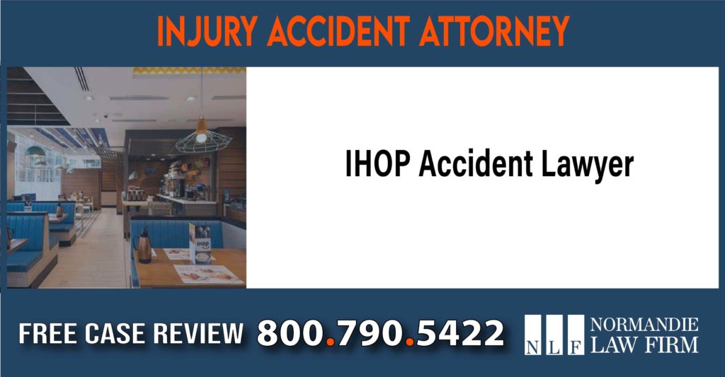 IHOP Accident Lawyer sue liability incident attorney