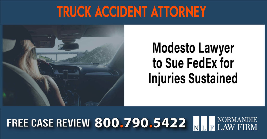 Modesto Lawyer to Sue FedEx for Injuries Sustained sue liability compensation attorney