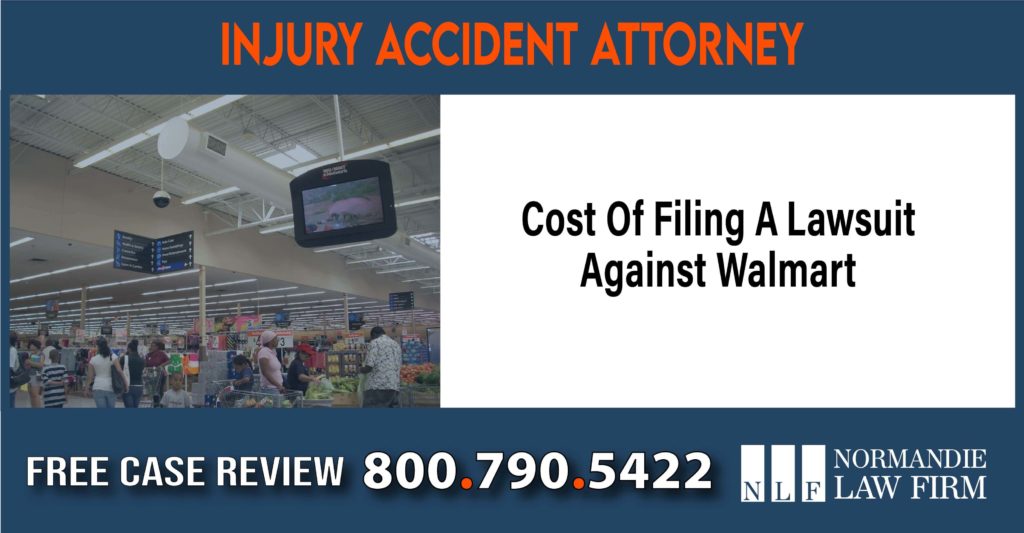 Cost Of Filing A Lawsuit Against Walmart sue liability lawyer attorney compensation incident