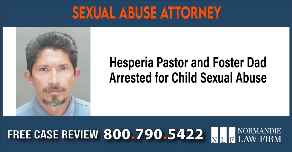 Hesperia Pastor and Foster Dad Arrested for Child Sexual Abuse sue liability lawyer attorney