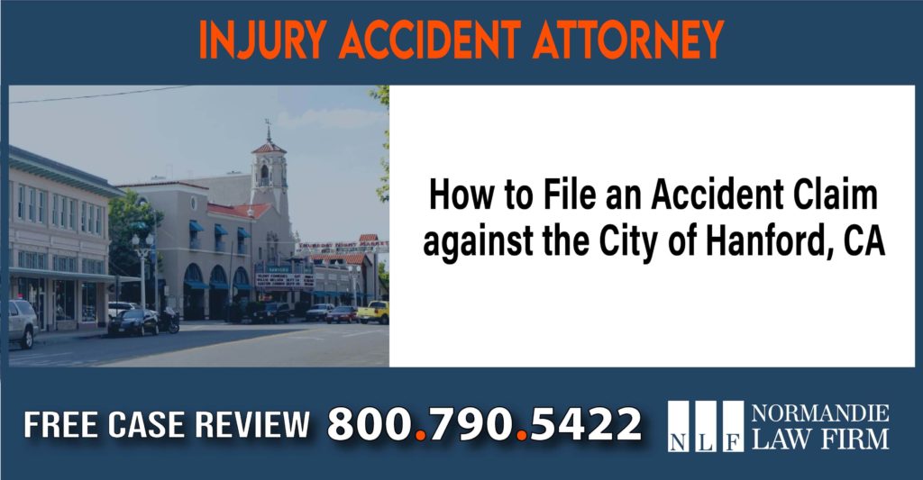 How to File an Accident Claim against the City of Hanford, CA sue liability lawyer attorney