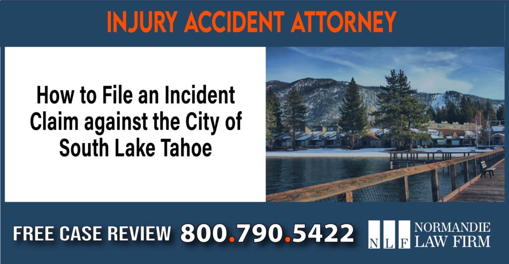 How to File an Incident Claim against the City of South Lake Tahoe sue liability lawyer compensation incident