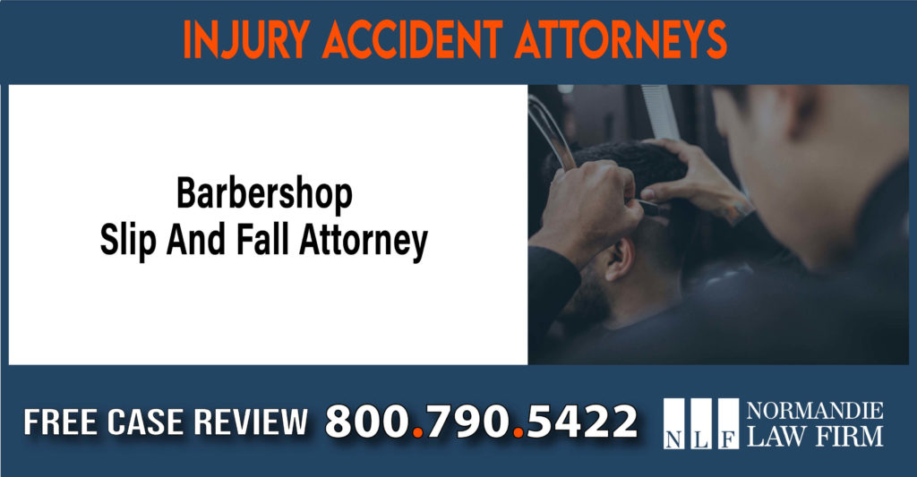 Barbershop Slip And Fall Attorney sue liability lawyer attorney compensation incident sue