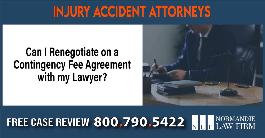 Can I Renegotiate on a Contingency Fee Agreement with my Lawyer sue liability compensation incident