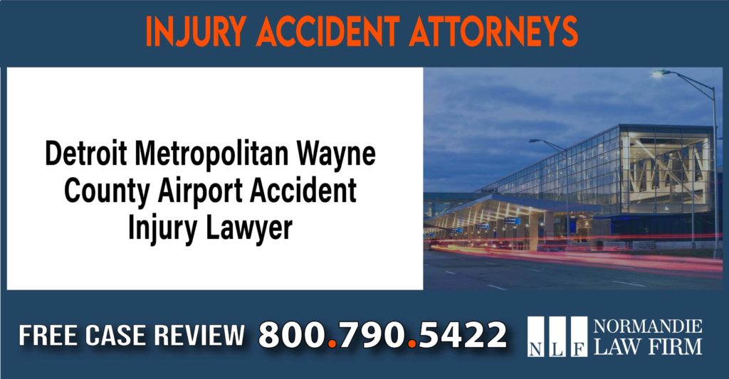 Detroit Metropolitan Wayne County Airport Accident Injury Lawyer attorney sue compensation incident liability