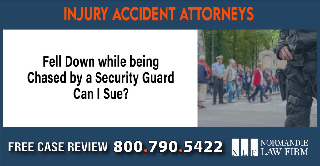 Fell Down while being Chased by a Security Guard - Can I Sue lawyer attorney compensation incident