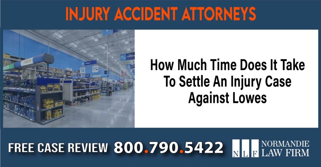 How Much Time Does It Take To Settle An Injury Case Against Lowes