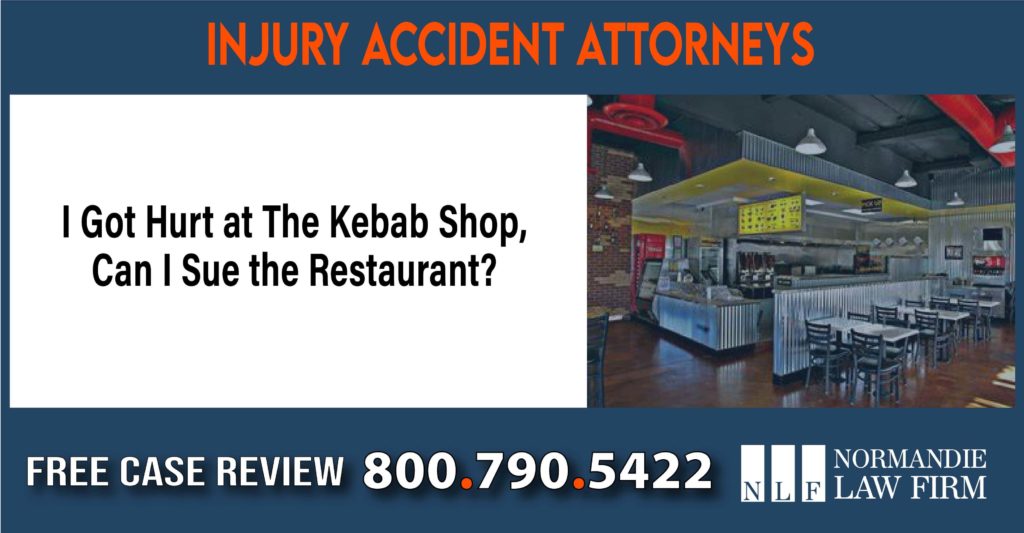 I Got Hurt at The Kebab Shop - Can I Sue the Restaurant sue liability lawyer attorney