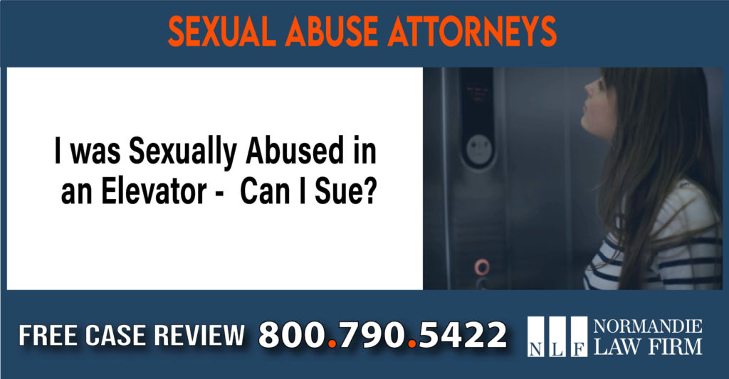 I was Sexually Abused in an Elevator - Can I Sue liability attorney lawyer sue compensation