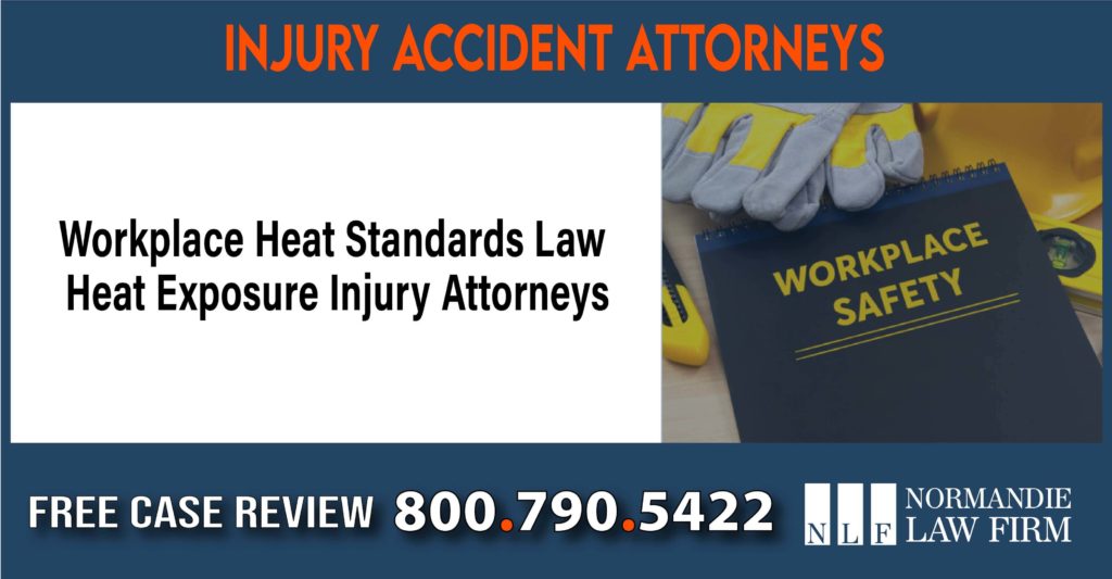 New Workplace Heat Standards Law – Heat Exposure Injury Attorneys