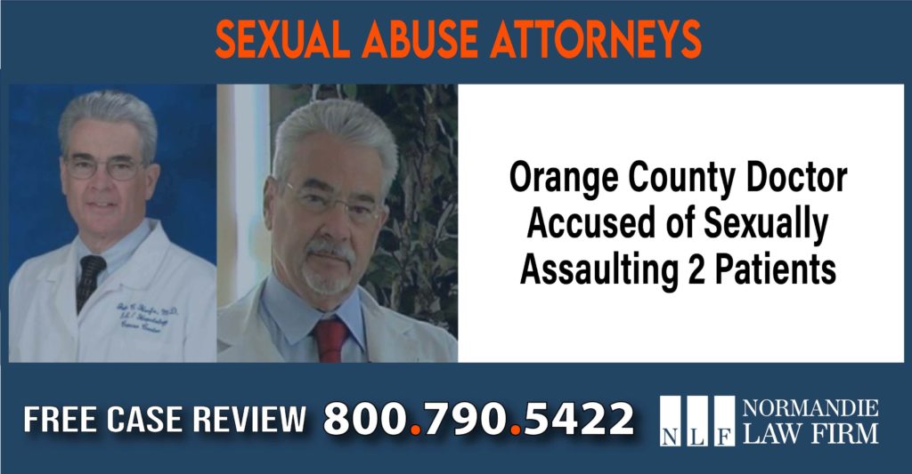 Orange County Doctor Accused of Sexually Assaulting 2 Patients sue liability lawyer attorney