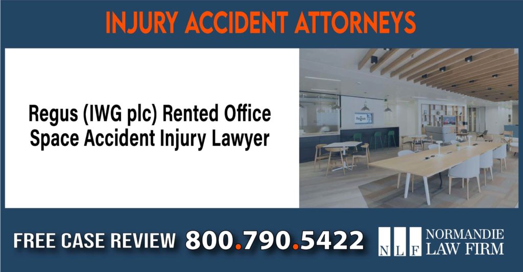 Regus (IWG plc) Rented Office Space Accident Injury Lawyer sue compensation incident liability attorney