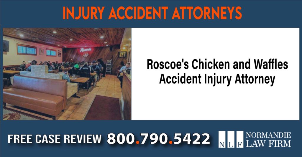 Roscoes Chicken and Waffles Accident Injury Attorney sue liability lawyer attorney