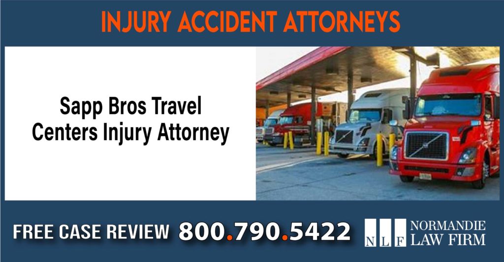 Sapp Bros Travel Centers Injury Attorney sue liability lawyer attorney compensation incident