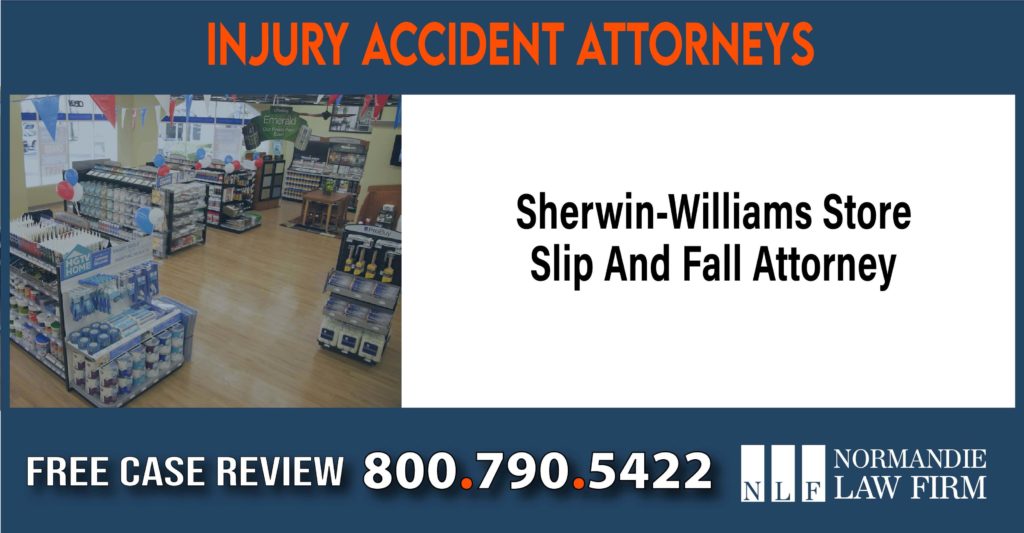 Sherwin-Williams Store Slip And Fall Attorney liability attorney lawyer sue compensation