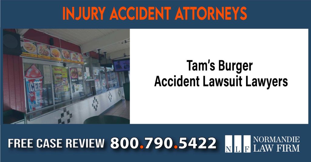 Tam’s Burgers Accident Lawsuit Lawyers sue liability lawyer attorney