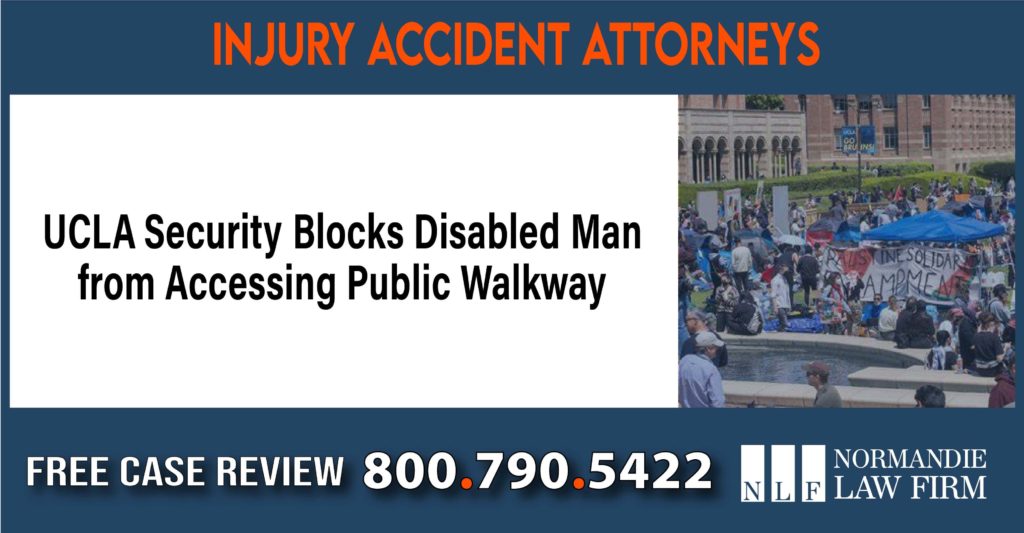 UCLA Security Blocks Disabled Man from Accessing Public Walkway sue liability compensation incident