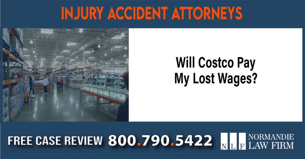 Will Costco Pay My Lost Wages attorney lawyer sue compensation