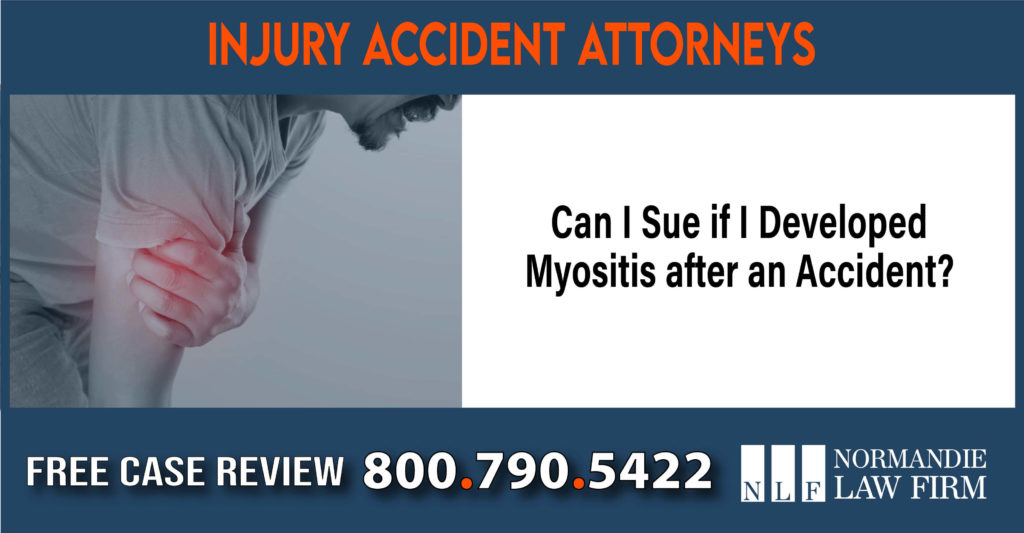 Can I Sue if I Developed Myositis after an Accident sue lawyer attorney compensation incident