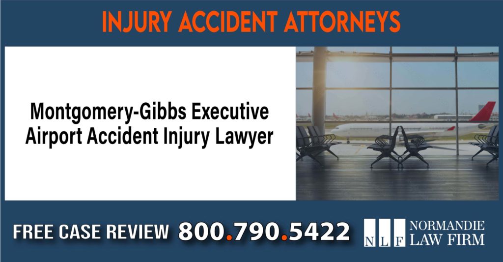 Montgomery-Gibbs Executive Airport Accident Injury Lawyer sue compensation incident liability