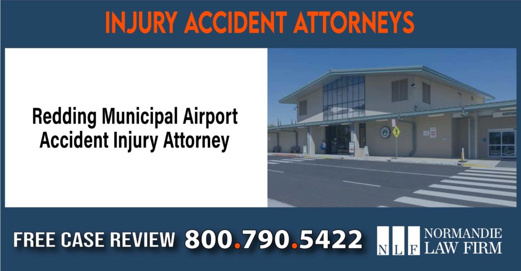 Redding Municipal Airport Accident Injury Attorney sue liability lawyer compensation incident