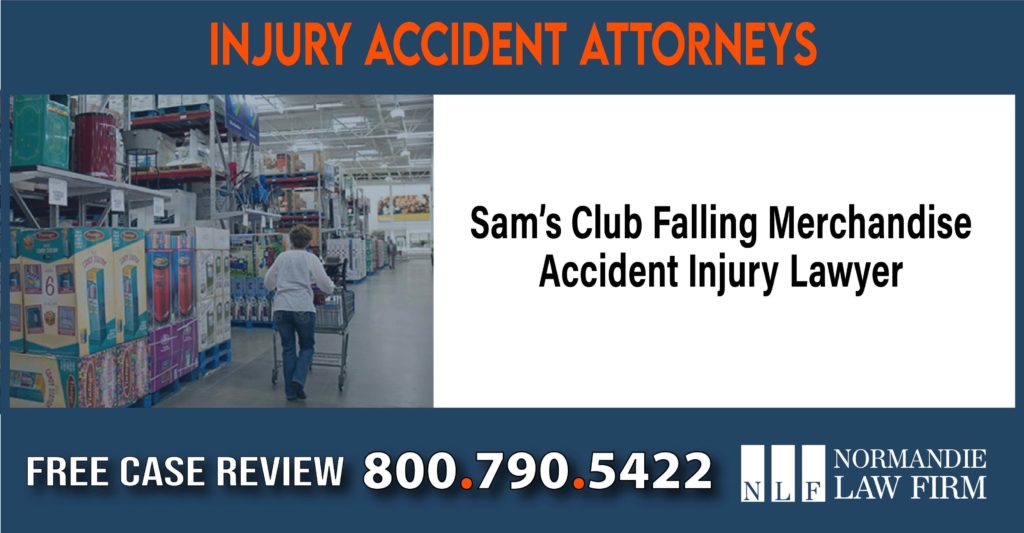 Sam’s Club Falling Merchandise Accident Injury Lawyer sue liability lawyer compensation incident