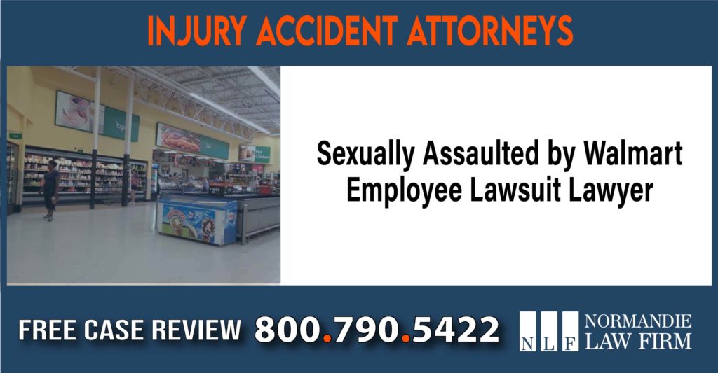 Sexually Assaulted by Walmart Employee Lawsuit Lawyer sue liability attorney