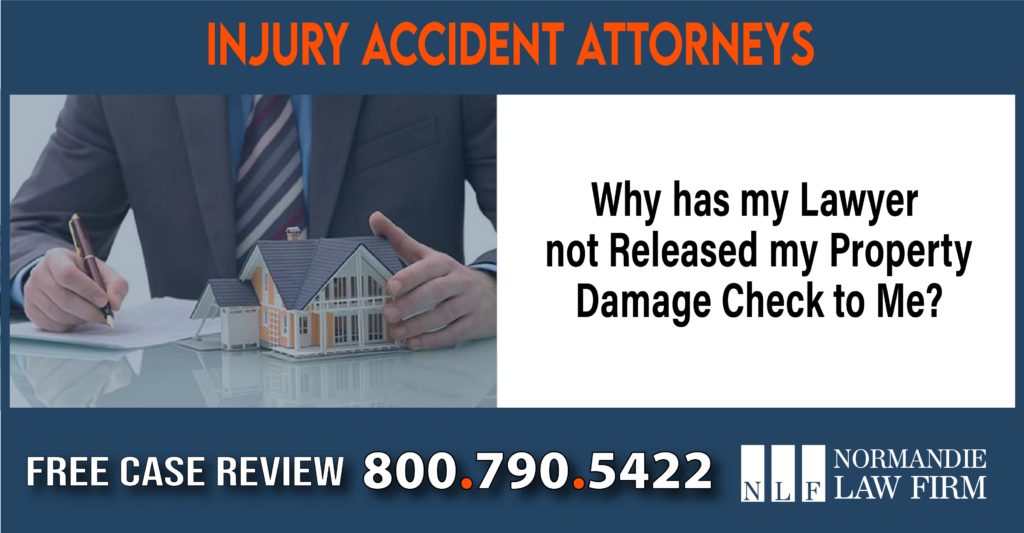 Why has my Lawyer not Released my Property Damage Check to Me attorney lawyer sue compensation