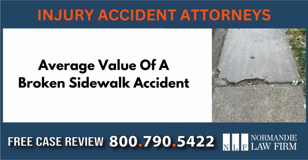 Average Value Of A Broken Sidewalk Accident sue liability lawyer attorney