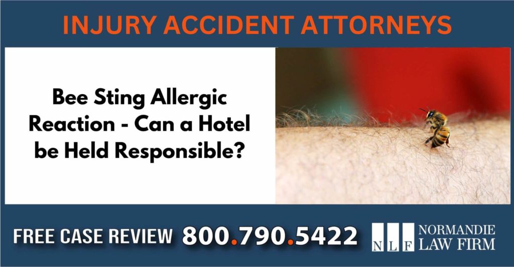 Bee Sting Allergic Reaction - Can a Hotel be Held Responsible sue attorney lawyer compensation