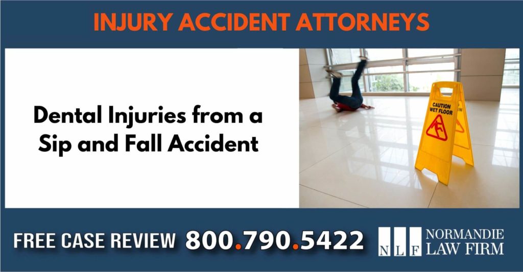 Dental Injuries from a Sip and Fall Accident sue attorney lawyer compensation