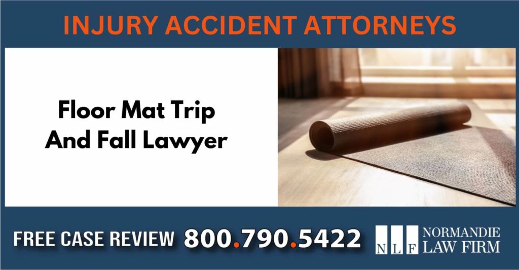 Floor mat trip and fall lawyer attorney compensation incident liability