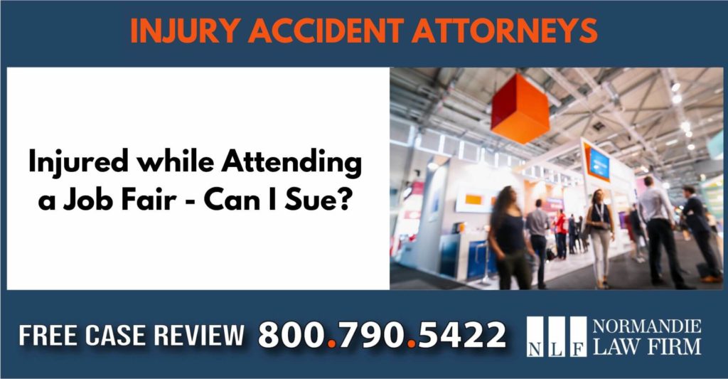 Injured while Attending a Job Fair - Can I Sue sue attorney lawyer compensation