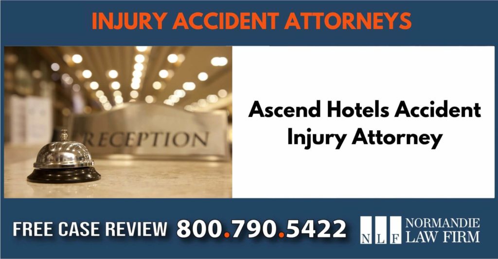 Ascend Hotels Accident Injury Attorney liability lawyer attorney compensation incident sue