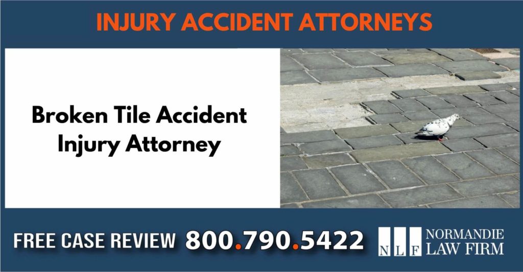 Broken Tile Accident Injury Attorney attorney lawyer compensation sue liable