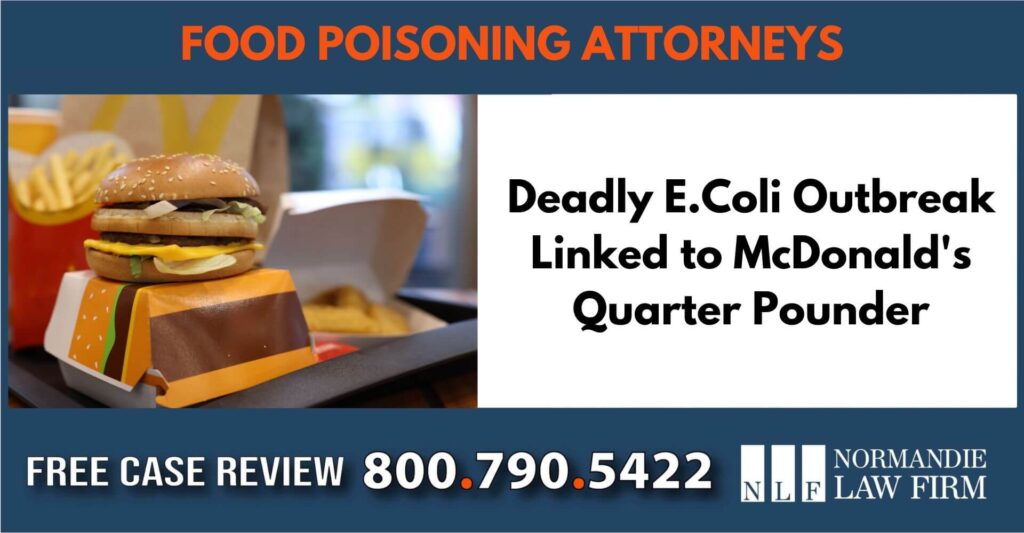 Deadly E.Coli Outbreak Linked to McDonald's Quarter Pounder sue lawyer attorney