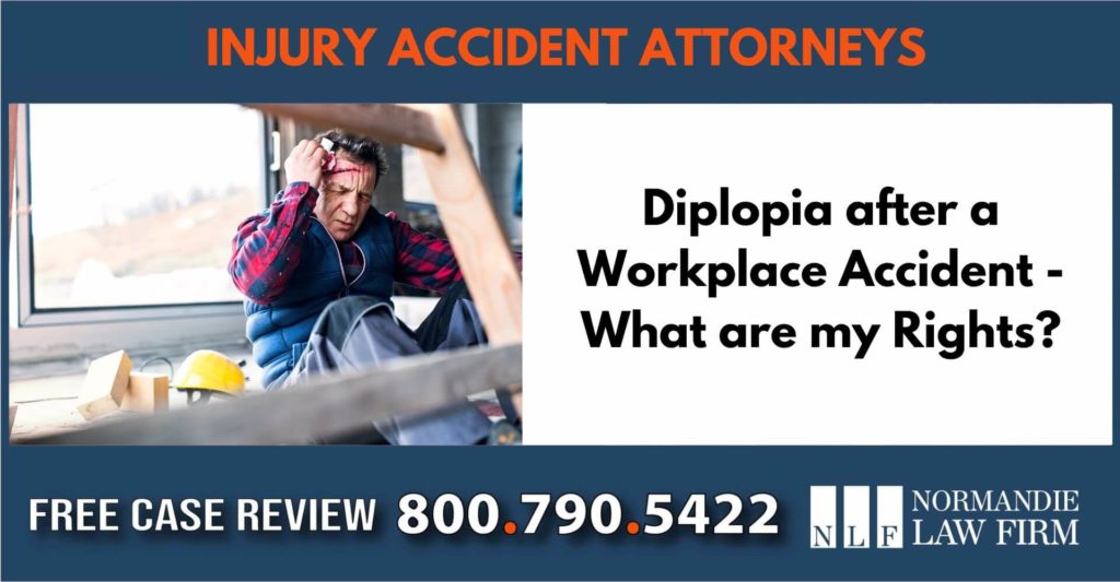 Diplopia after a Workplace Accident - What are my Rights sue attorney lawyer compensation