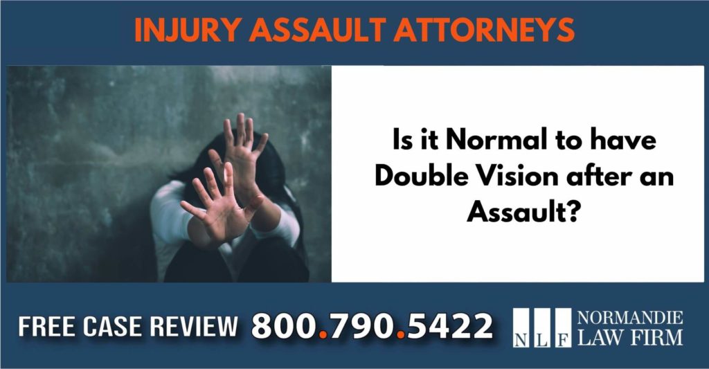 Is it Normal to have Double Vision after an Assault sue liability lawyer attorney compensation incident