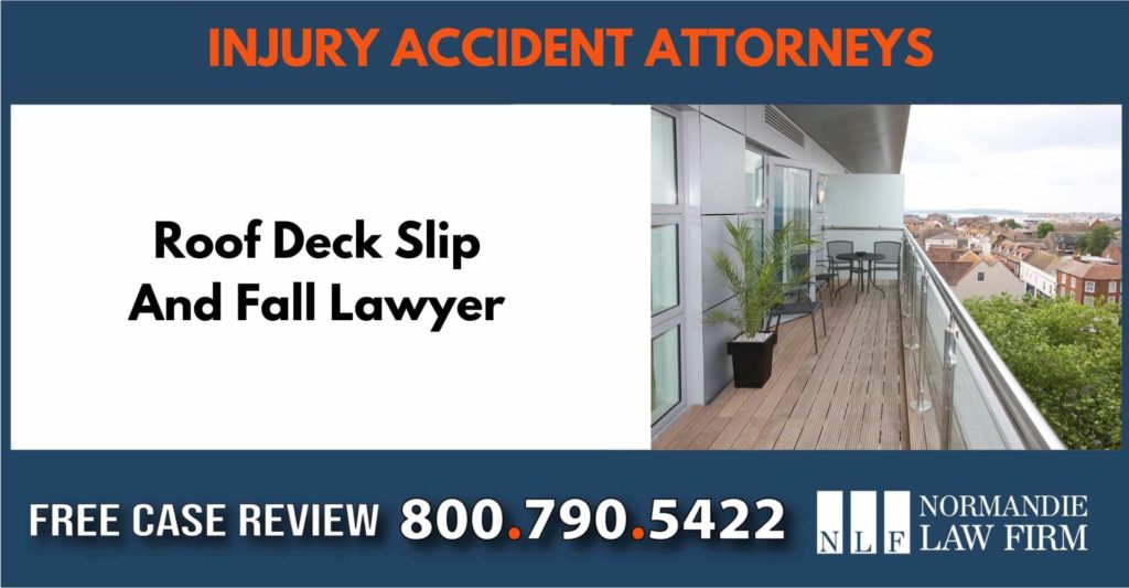 Roof Deck Slip And Fall Lawyer attorney liable lawsuit liability sue