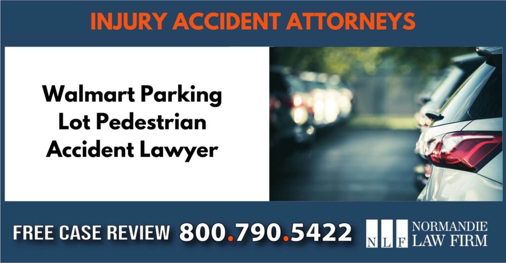 Walmart Parking Lot Pedestrian Accident Lawyer sue liability lawyer attorney