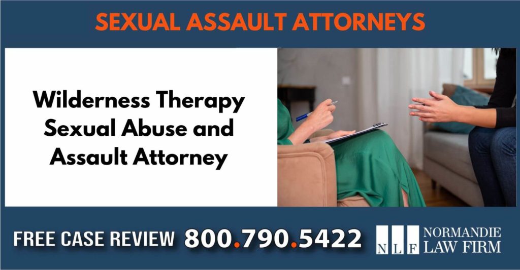 Wilderness Therapy Sexual Abuse and Assault Attorney sue liable lawyer